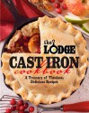 The Lodge Cast Iron Cookbook: A Treasury of Timeless, Delicious Recipes - The Lodge Company, Lodge Company