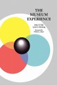 The Museum Experience - John H. Falk, Lynn D. Dierking