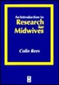 Intro to Research for Midwives - Colin Rees