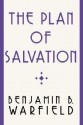 The Plan of Salvation - Benjamin Breckinridge Warfield