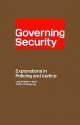 Governing Security - Les D. Johnston, Les Johnston