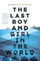 The Last Boy and Girl in the World - Siobhan Vivian