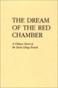 The Dream of the Red Chamber: Hung Lou Meng - Hsueh-Chin Tsao, Chan Tsao, Florence McHugh, Isabel McHugh