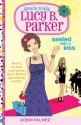 Yours Truly, Lucy B. Parker: Sealed with a Kiss: Book 2 - Robin Palmer