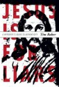 Jesus Is for Liars: A Hypocrite's Guide to Authenticity - Tim Baker