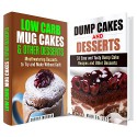 Mug and Dump Cakes Box Set: Mouthwatering and Tasty Mug Cakes, Dump Cakes, and Desserts to Try (Low Carb & Gluten Free) - Sherry Morgan, Marisa Lee