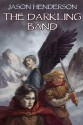 The Darkling Band - Jason Henderson