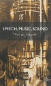 Speech, Music, Sound - Theo van Leeuwen