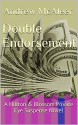 Double Endorsement: A Hillton & Blossom Private Eye Suspense Novel (Hillton & Blossom Private Eye Suspense Series Book 1) - Andrew McAleer