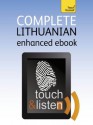 Complete Lithuanian: Teach Yourself Audio Ebook (Kindle Enhanced Edition) (Teach Yourself Audio Ebooks) - Meilute Ramoniene, Virginija Stumbriene