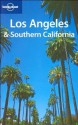 Lonely Planet Los Angeles & Southern California (Lonely Planet Los Angeles, San Diego & Southern California) (v. 1) - Andrea Schulte-Peevers, John A. Vlahides