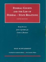 The Federal Courts And The Federal State Relations, 6th, 2010 Supplement (University Casebook: Supplement) - Peter W. Low, John C. Jeffries Jr., Curtis A. Bradley