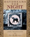 Daydreams for Night - John Southworth, David Ouimet