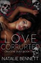 Love Corrupted (Obscene Duet Book 2) - Natalie Bennett, Dark Water Covers, Pinpoint Editing