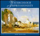 Watercolor Impressionists - Ron Ranson