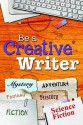 Be a Creative Writer - Tish Farrell