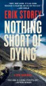 Nothing Short of Dying: A Clyde Barr Novel - Erik Storey