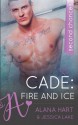 Cade: Fire And Ice - Alana Hart, Jessica Lake