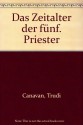 Das Zeitalter der fünf. Priester - Trudi Canavan