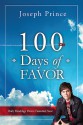 100 Days of Favor: Daily Readings From Unmerited Favor - Joseph Prince