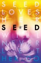 Seed - Lisa Heathfield