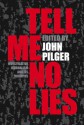 Tell Me No Lies - John Pilger