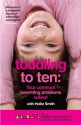 Toddling to Ten - Netmums, Hollie Smith, Siobhan Freegard