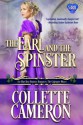 The Earl and the Spinster - Collette Cameron