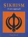 Sikhism: A Newaapproach (A New Approach) - Kevin O'Donnell, Jan Thompson