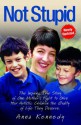 Not Stupid: The inspiring true story of one Mother's fight to give her autistic children the life they deserve - Anna Kennedy