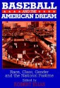 Baseball and the American Dream - Robert Elias