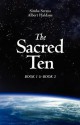 The Sacred Ten: Book 1: The Quest for Truth & Book 2: Quantum Leaps to Paradise - Simha Seraya, Albert Haldane