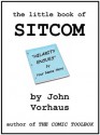 the little book of SITCOM - John Vorhaus