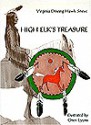 High Elk's Treasure - Virginia Driving Hawk Sneve, Oren Lyons