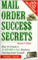 Mail-Order Success Secrets: How to Create a $1,000,000-a-Year Business Starting from Scratch - Tyler G. Hicks