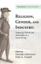 Religion, Gender, and Industry: Exploing Church and Methodism in a Local Setting - Geordan Hammond, Peter S. Forsaith, D. Bruce Hindmarsh