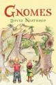 Gnomes - David Northrop