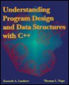 Understanding Program Design and Data Structures with C++ - Kenneth Lambert, Thomas L. Naps