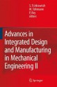 Advances in Integrated Design and Manufacturing in Mechanical Engineering II - S. Tichkiewitch, Serge Tichkiewitch, Michel Tollenaere, S. Tichkiewitch