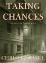 Taking Chances: Second in the Bradford Series - Christina Paul