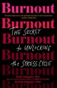 Burnout - Emily Nagoski, Amelia Nagoski