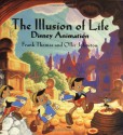 The Illusion of Life: Disney Animation - Frank Thomas, Ollie Johnston, Walt Disney Company