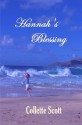 Hannah's Blessing - Collette Scott