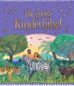 Die Große Kinderbibel - Murray Watts, Helen Cann