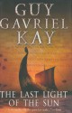 Last Light of the Sun (Canadian Ed) - Guy Gavriel Kay