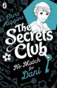 The Secrets Club: No Match for Dani - Chris Higgins