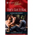 She's Got It Bad (Harlequin Blaze, #464) - Sarah Mayberry