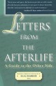 Letters from the Afterlife: A Guide to the Other Side - Elsa Barker, Katherine Hart, Kathy Hart