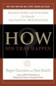 How Did That Happen?: Holding People Accountable for Results the Positive, Principled Way - Roger Connors, Tom Smith