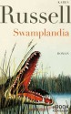 Swamplandia / eBook (German Edition) - Karen Russell